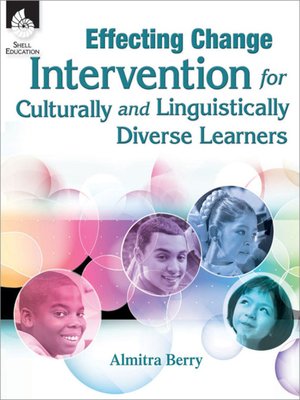 cover image of Effecting Change: Intervention for Culturally & Linguistically Diverse Learners